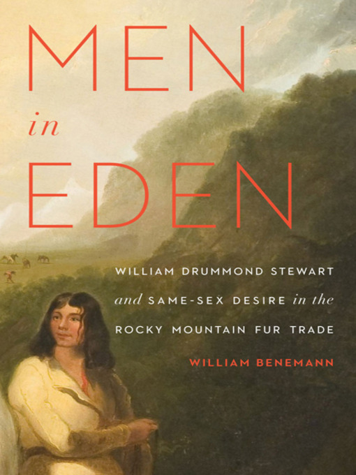 Title details for Men in Eden by William Benemann - Available